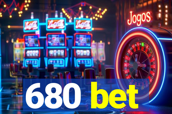 680 bet